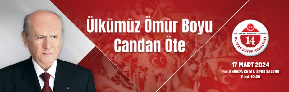 Ülkümüz ömür boyu candan öte